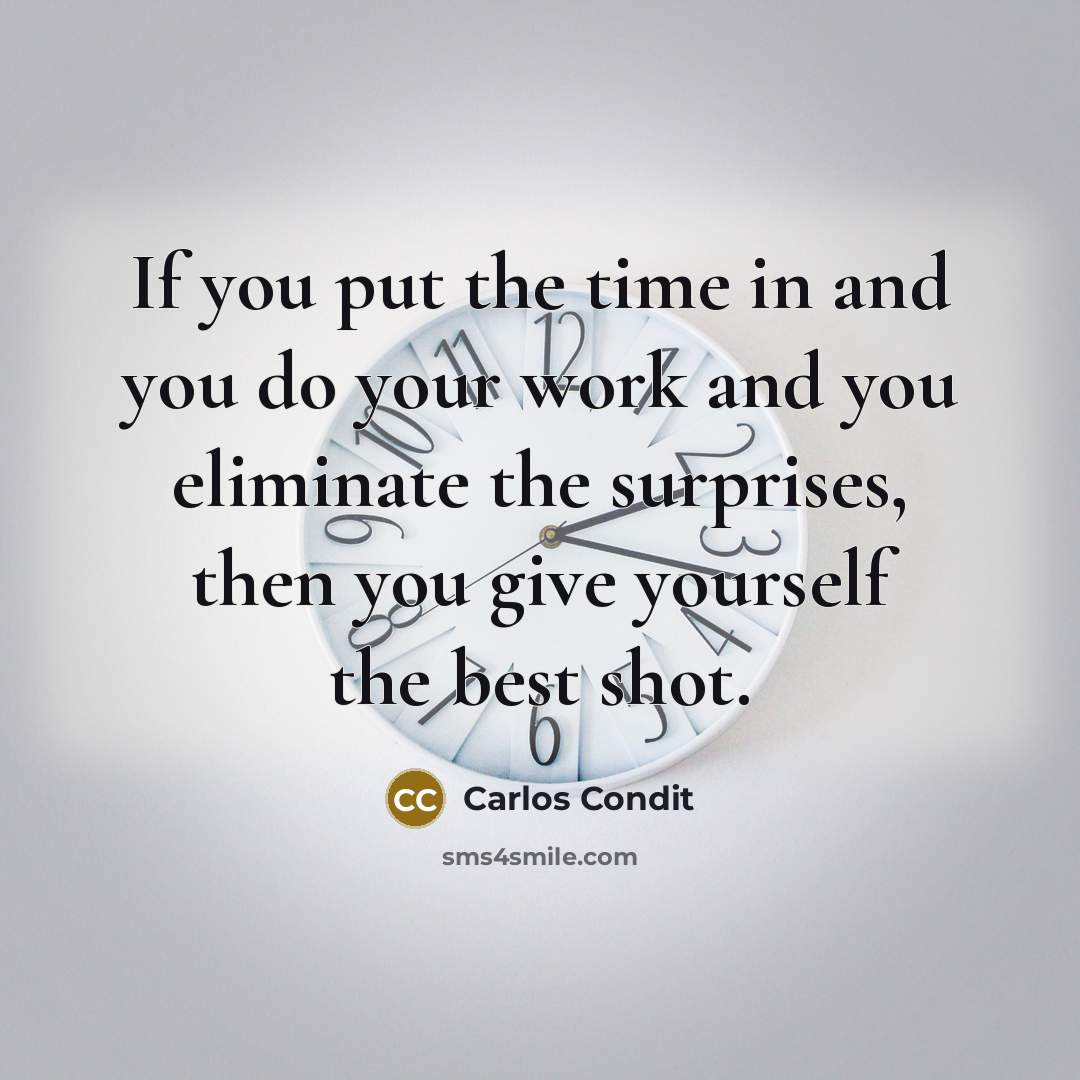 “If you put the time in and you do your…” quote by Carlos Condit
