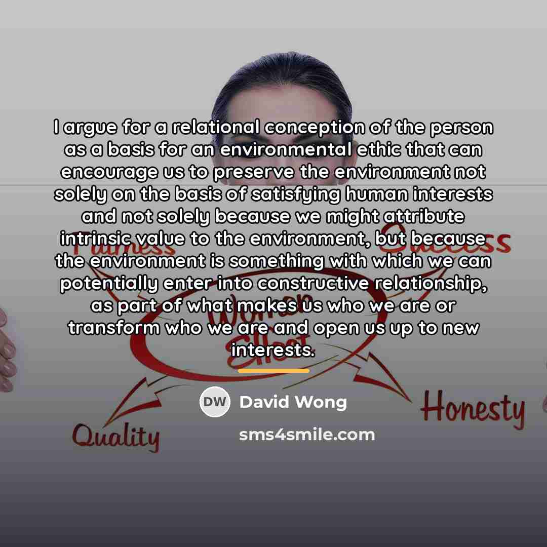 “I argue for a relational conception of the person as…” quote by David Wong
