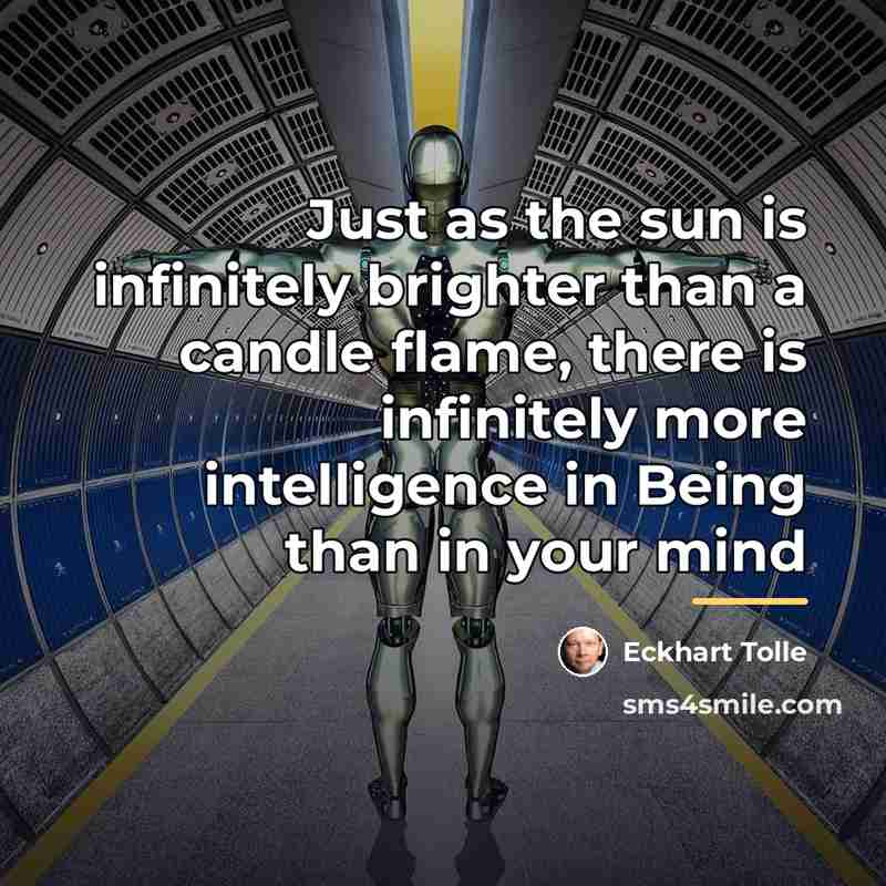 “Just as the sun is infinitely brighter than a candle…” quote by Eckhart Tolle