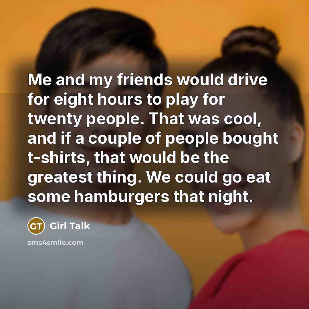 “Me and my friends would drive for eight hours to…” quote by Girl Talk