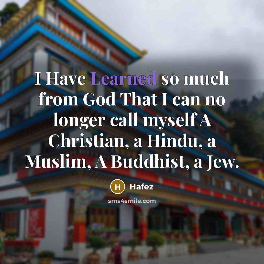 “I Have Learned so much from God That I can…” quote by Hafez