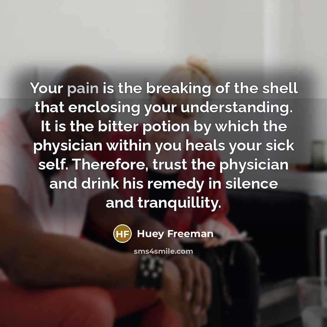 “Your pain is the breaking of the shell that enclosing…” quote by Huey Freeman