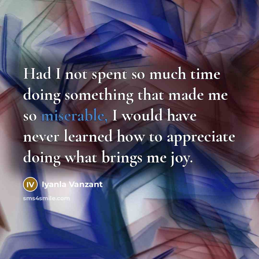 “Had I not spent so much time doing something that…” quote by Iyanla Vanzant
