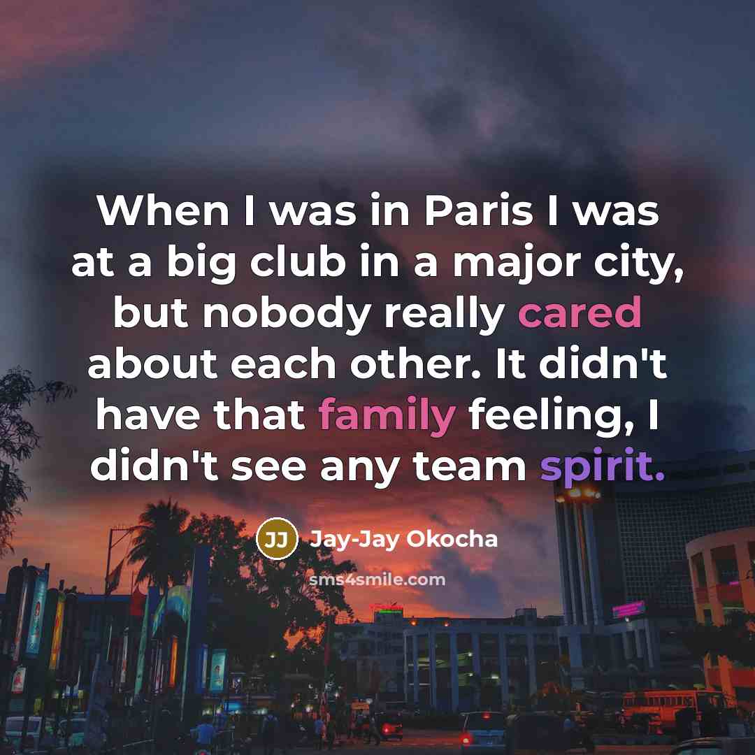 “When I was in Paris I was at a big…” quote by Jay-Jay Okocha