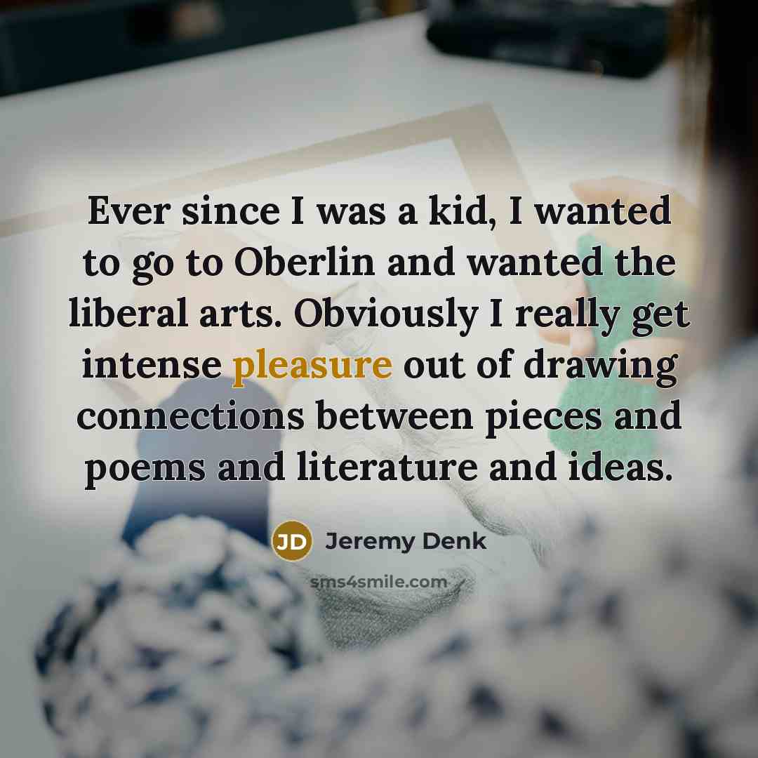 “Ever since I was a kid, I wanted to go…” quote by Jeremy Denk