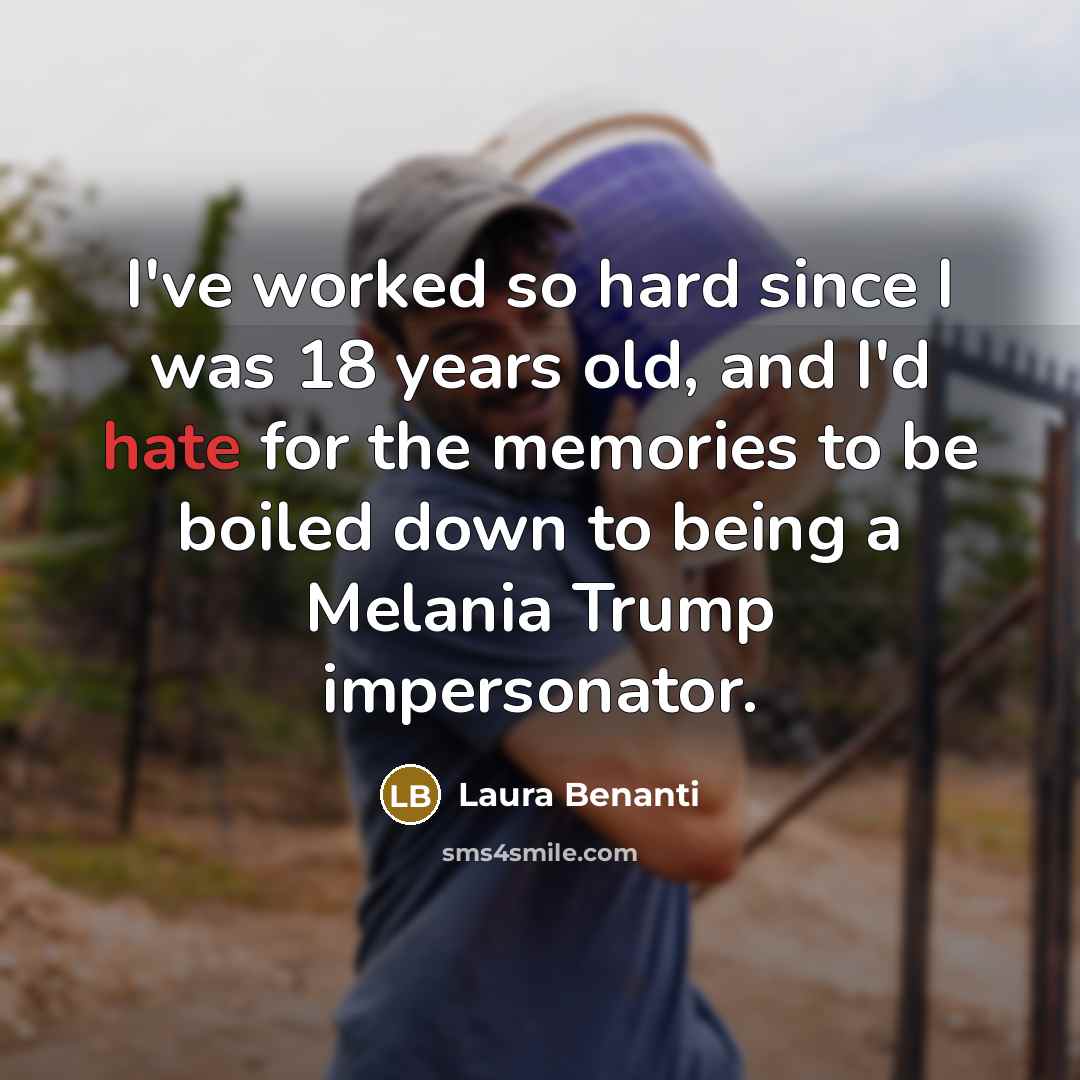 “I've worked so hard since I was 18 years old,…” quote by Laura Benanti