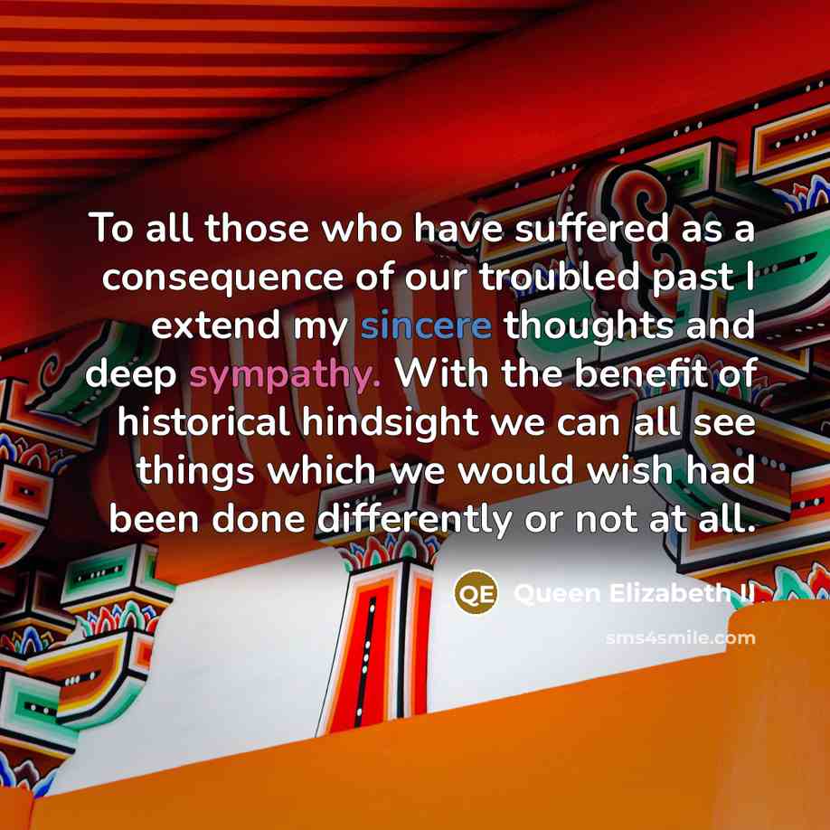 “To all those who have suffered as a consequence of…” quote by Queen Elizabeth II