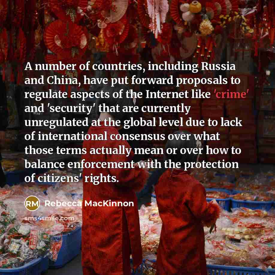 “A number of countries, including Russia and China, have put…” quote by Rebecca MacKinnon