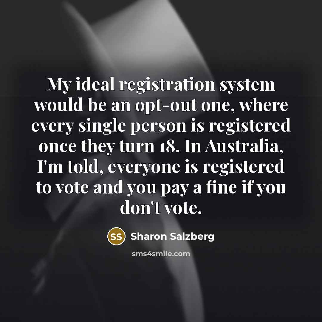 “My ideal registration system would be an opt-out one, where…” quote by Sharon Salzberg