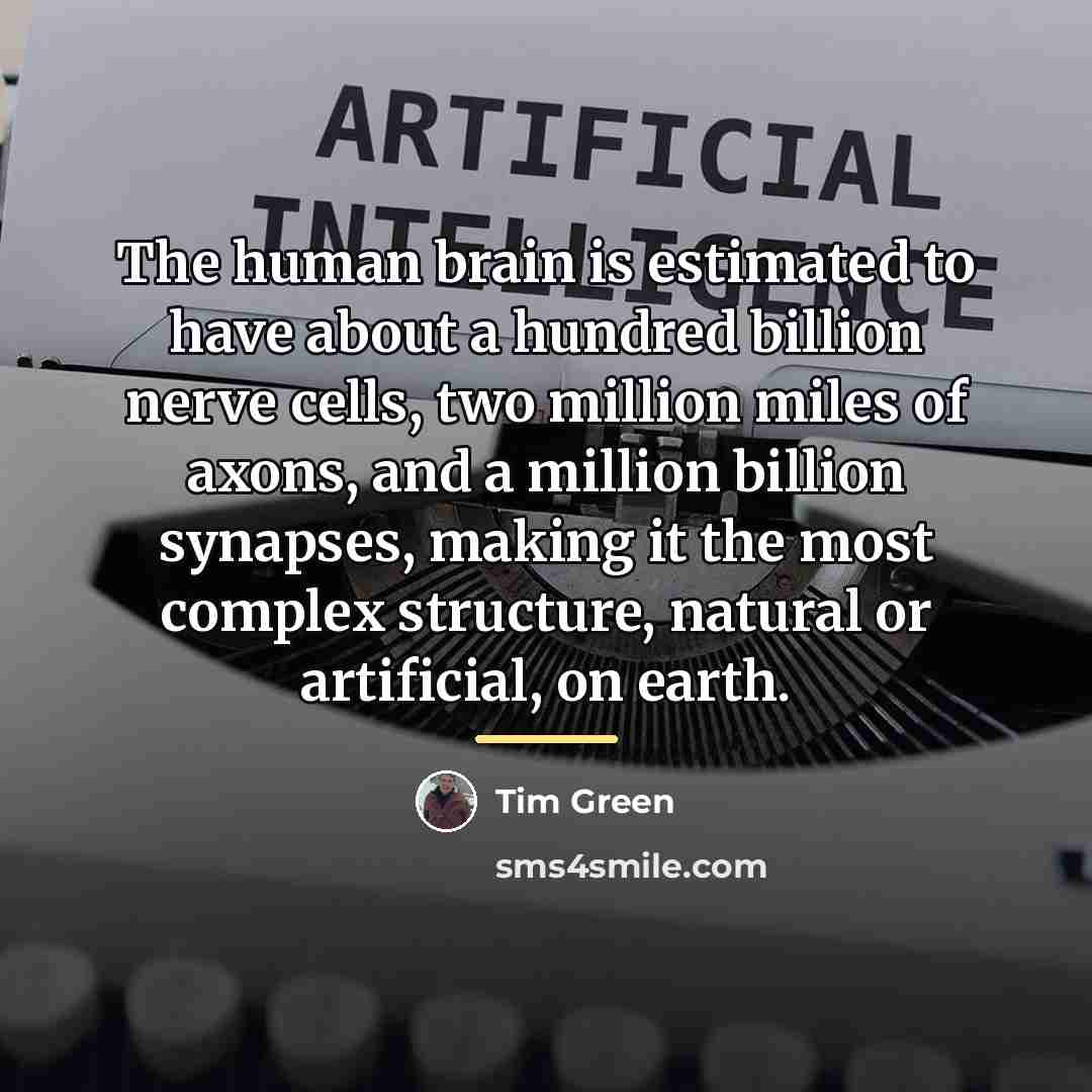 “The human brain is estimated to have about a hundred…” quote by Tim Green