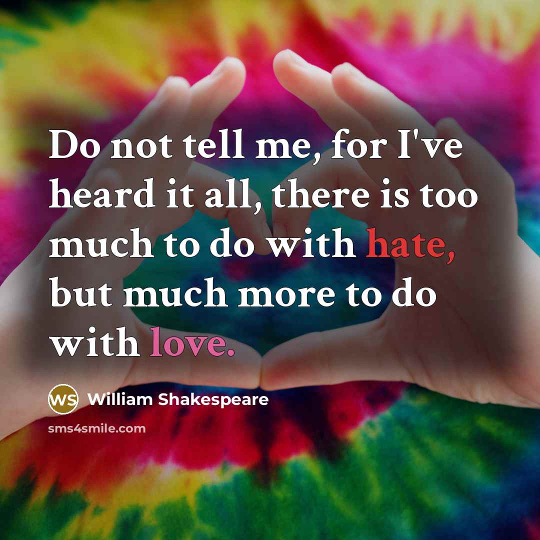 “Do not tell me, for I've heard it all, there…” quote by William Shakespeare