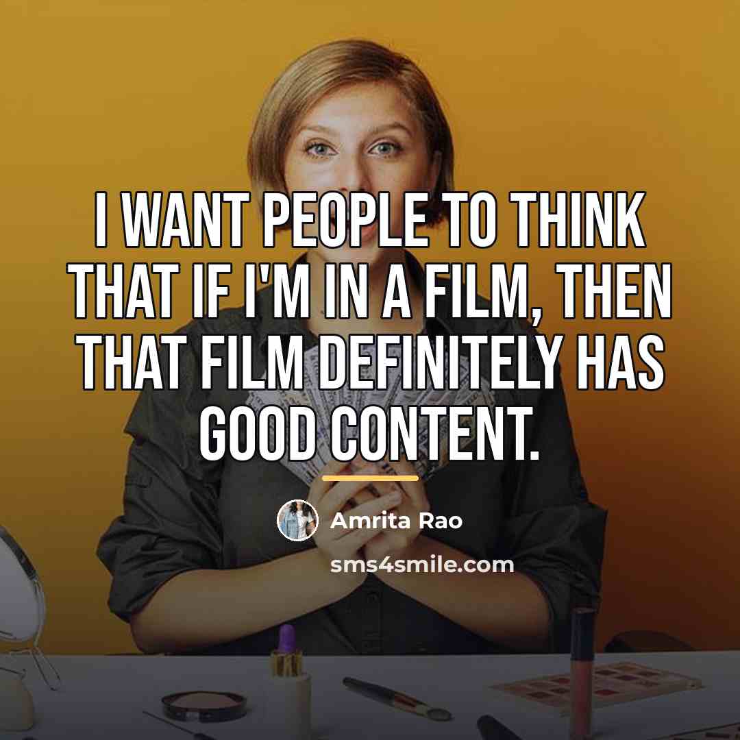 “I want people to think that if I'm in a…” quote by Amrita Rao