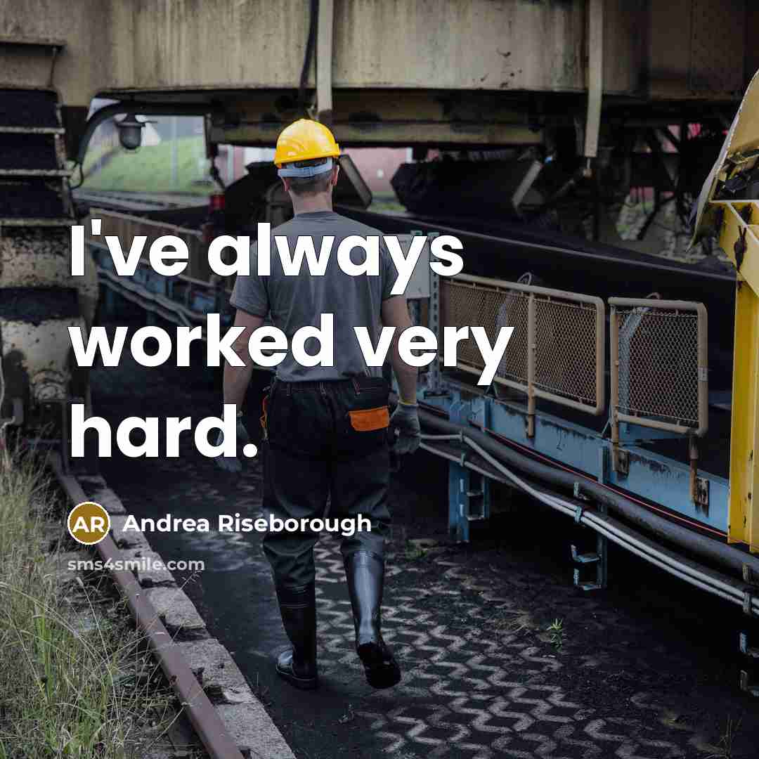 “I've always worked very hard.…” quote by Andrea Riseborough