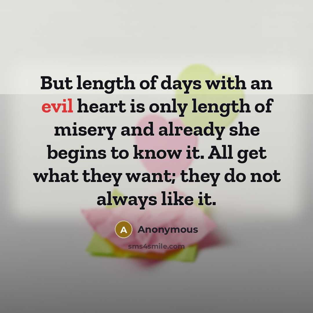 “But length of days with an evil heart is only…” quote by Anonymous