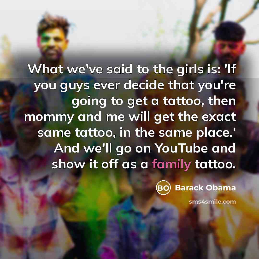 “What we've said to the girls is: 'If you guys…” quote by Barack Obama