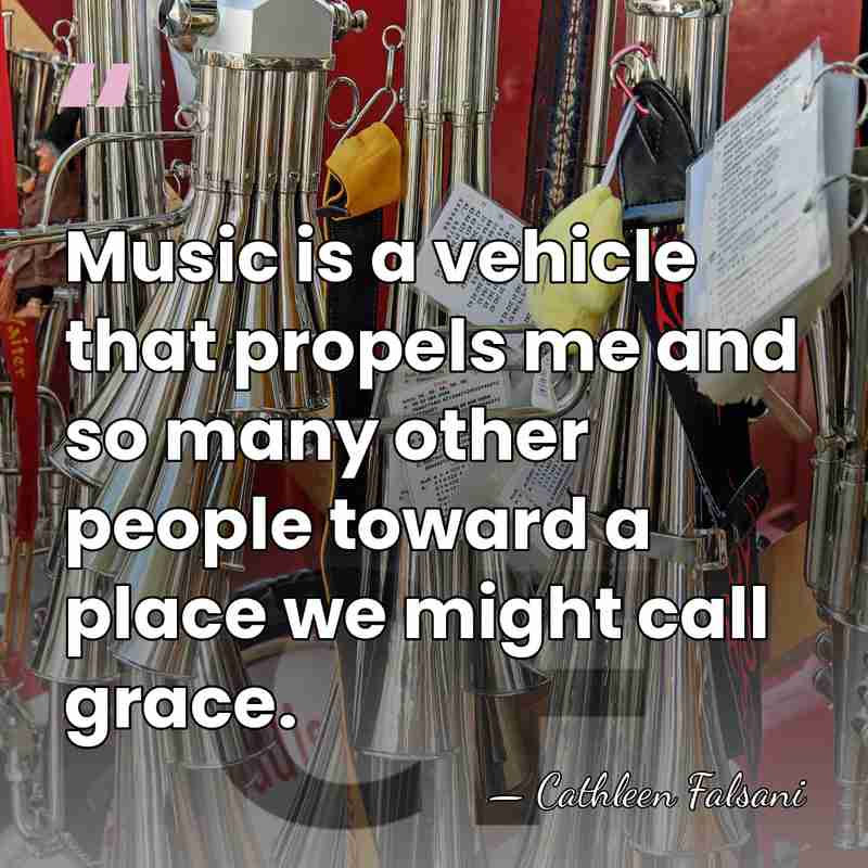 Music is a vehicle that propels me and so many other people&hellip; - Cathleen Falsani