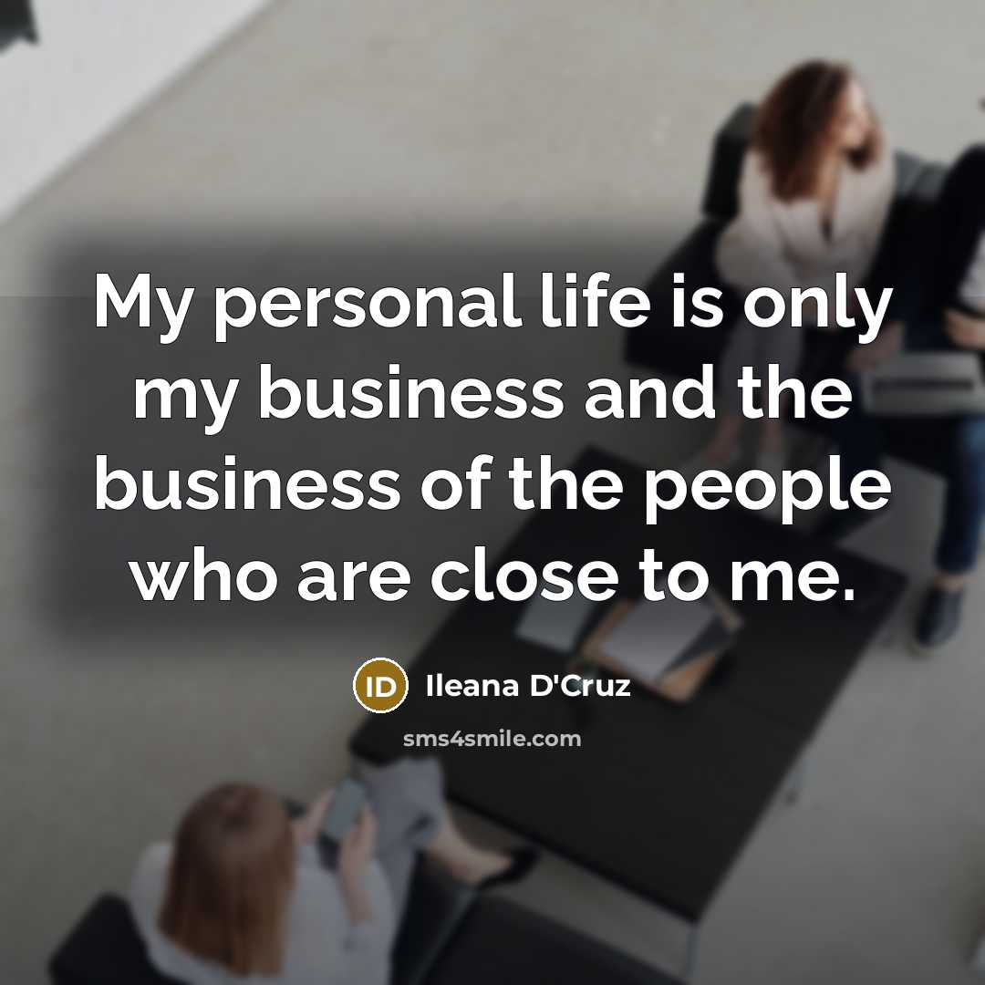 “My personal life is only my business and the business…” quote by Ileana D'Cruz