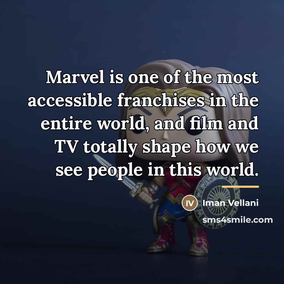 “Marvel is one of the most accessible franchises in the…” quote by Iman Vellani