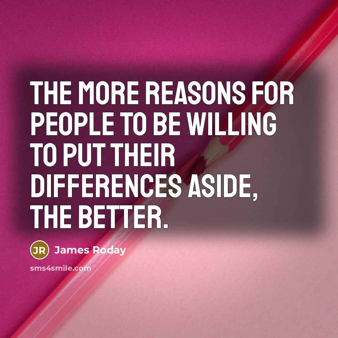 “The more reasons for people to be willing to put…” quote by James Roday