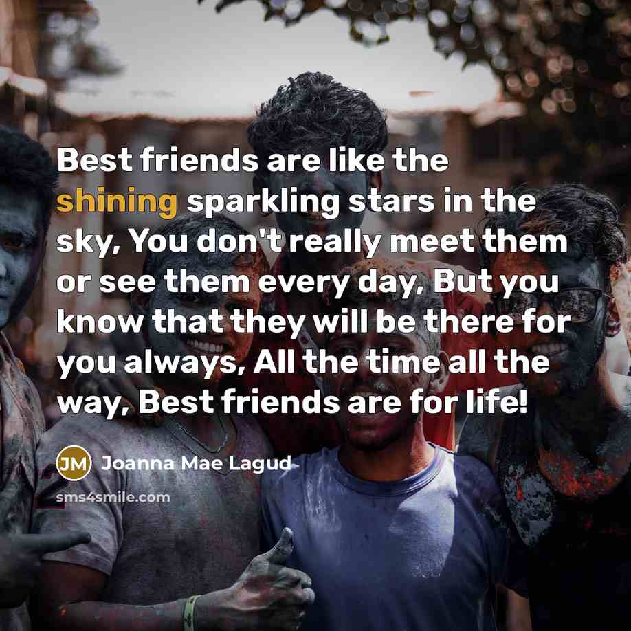 “Best friends are like the shining sparkling stars in the…” quote by Joanna Mae Lagud