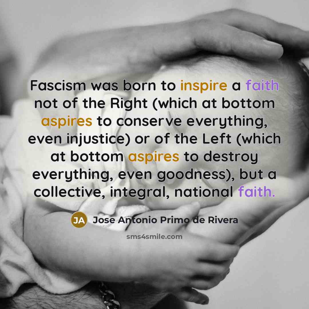 “Fascism was born to inspire a faith not of the…” quote by Jose Antonio Primo de Rivera