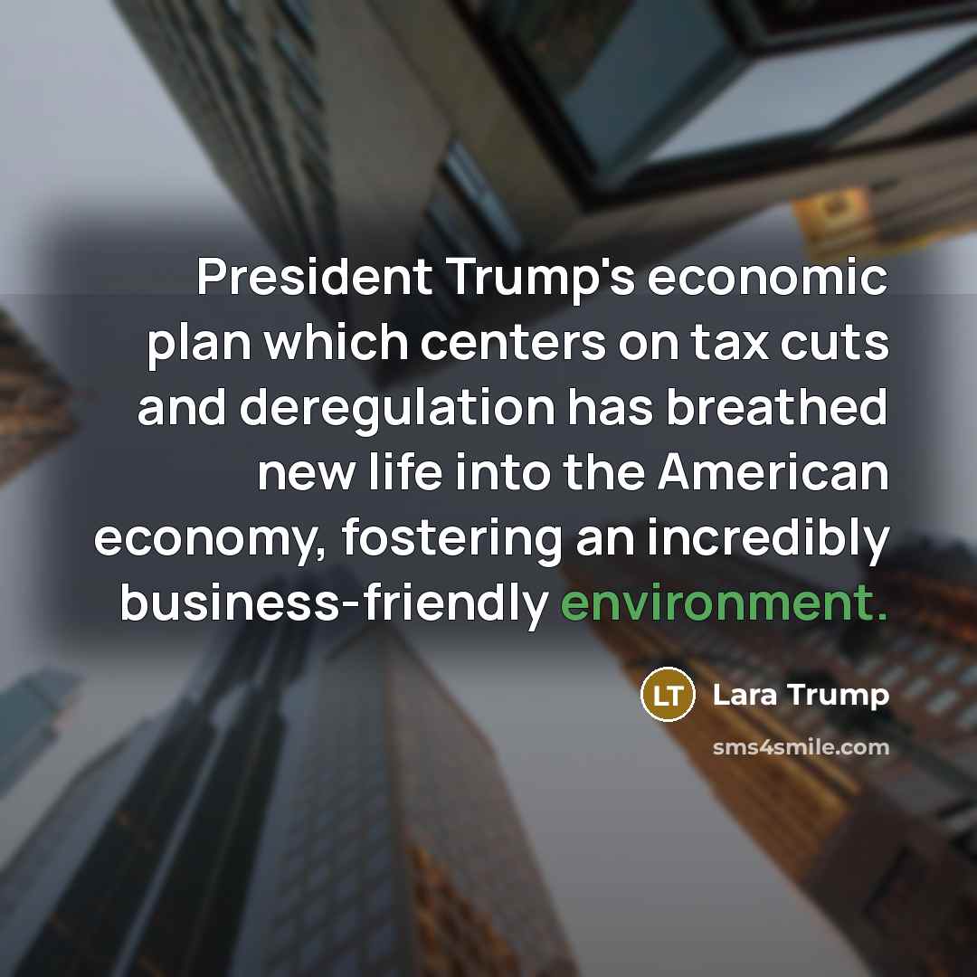 “President Trump's economic plan which centers on tax cuts and…” quote by Lara Trump