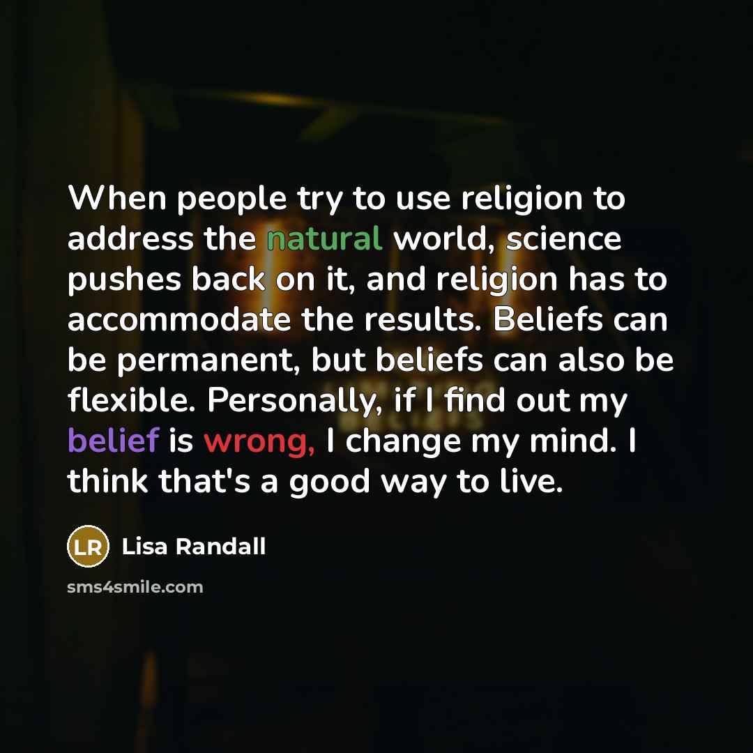 “When people try to use religion to address the natural…” quote by Lisa Randall