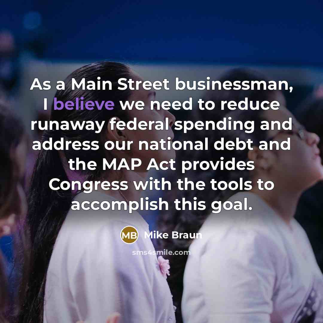 “As a Main Street businessman, I believe we need to…” quote by Mike Braun