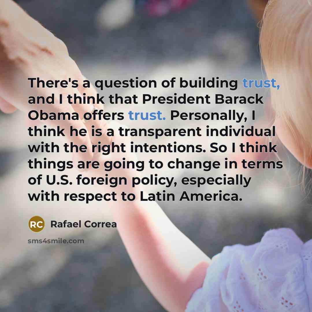 “There's a question of building trust, and I think that…” quote by Rafael Correa
