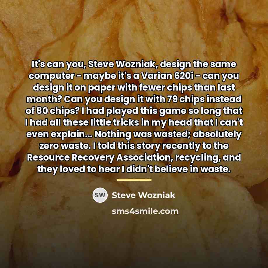 “It's can you, Steve Wozniak, design the same computer -…” quote by Steve Wozniak