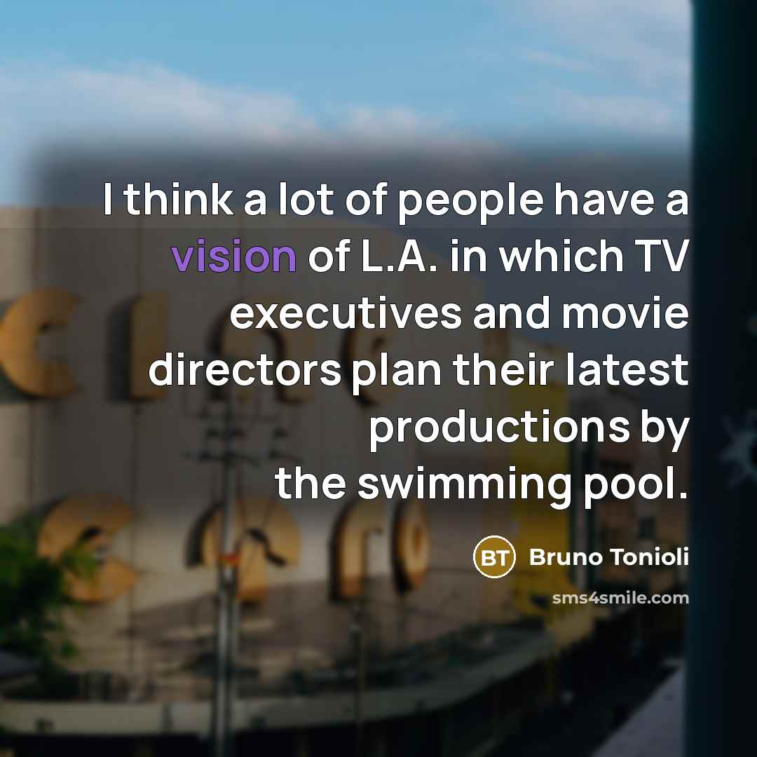 “I think a lot of people have a vision of…” quote by Bruno Tonioli