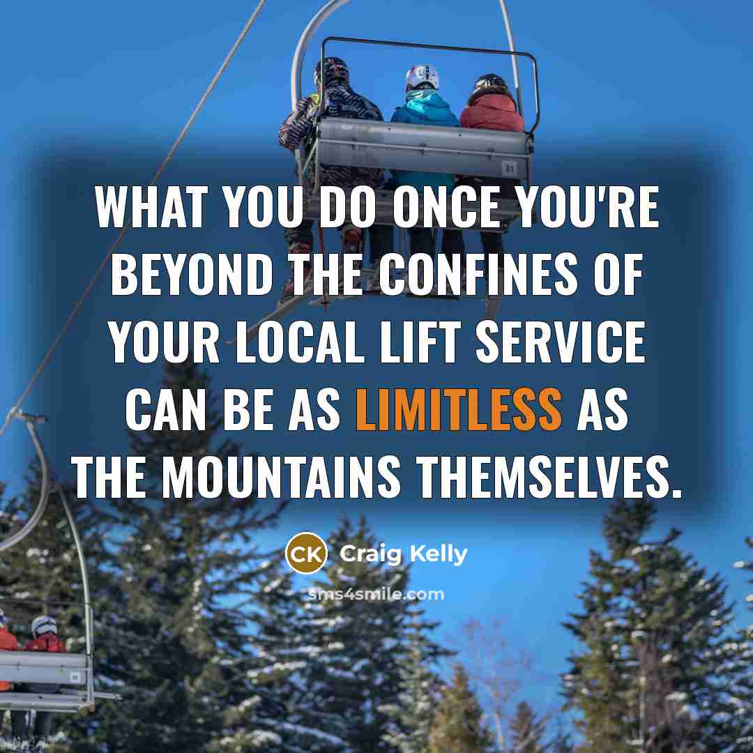 “What you do once you're beyond the confines of your…” quote by Craig Kelly