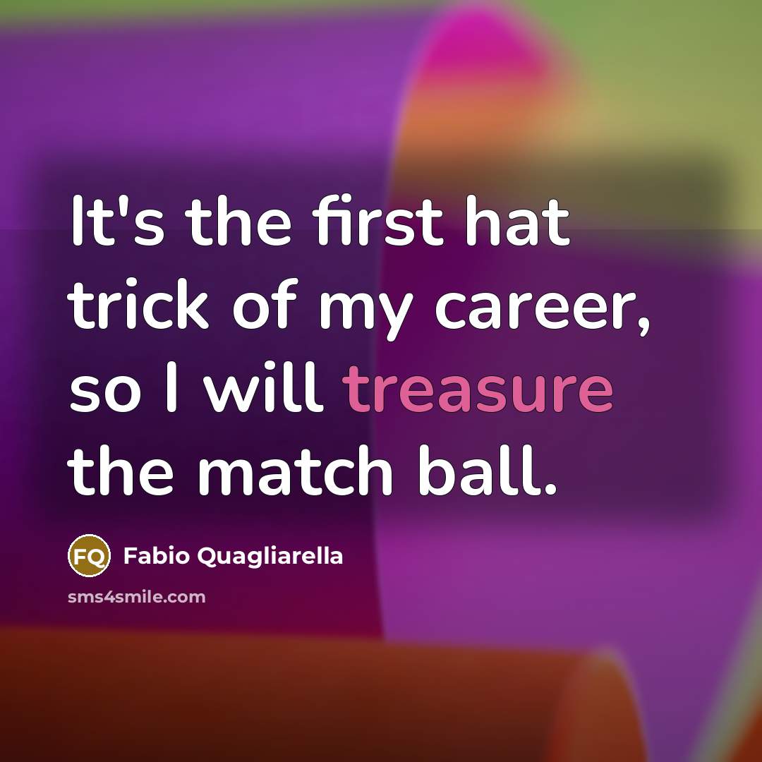 “It's the first hat trick of my career, so I…” quote by Fabio Quagliarella