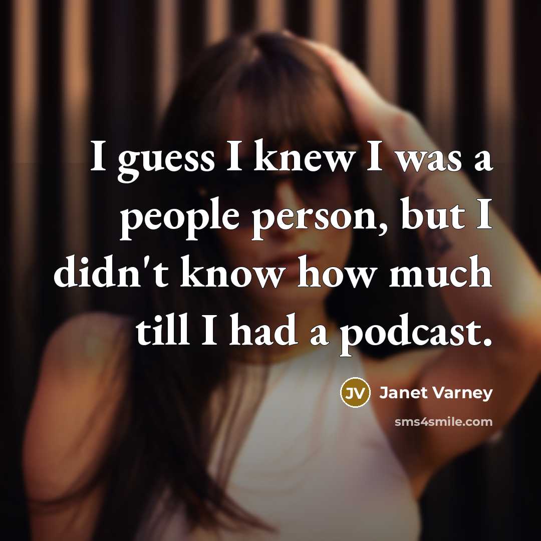 “I guess I knew I was a people person, but…” quote by Janet Varney