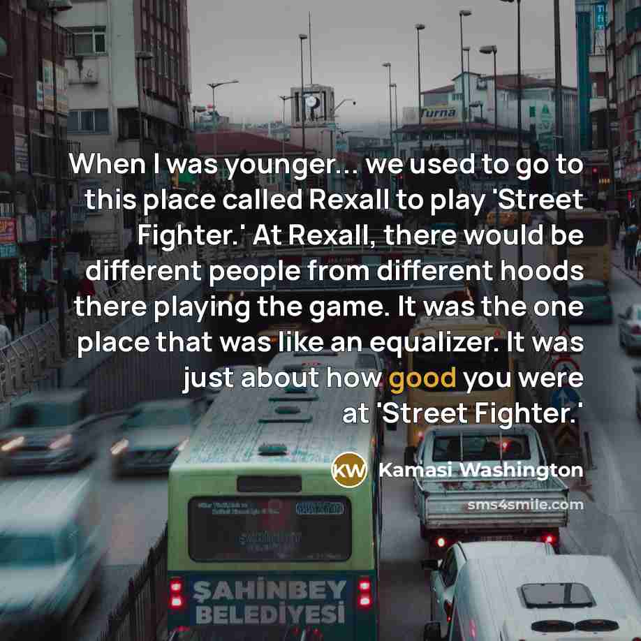 “When I was younger... we used to go to this…” quote by Kamasi Washington