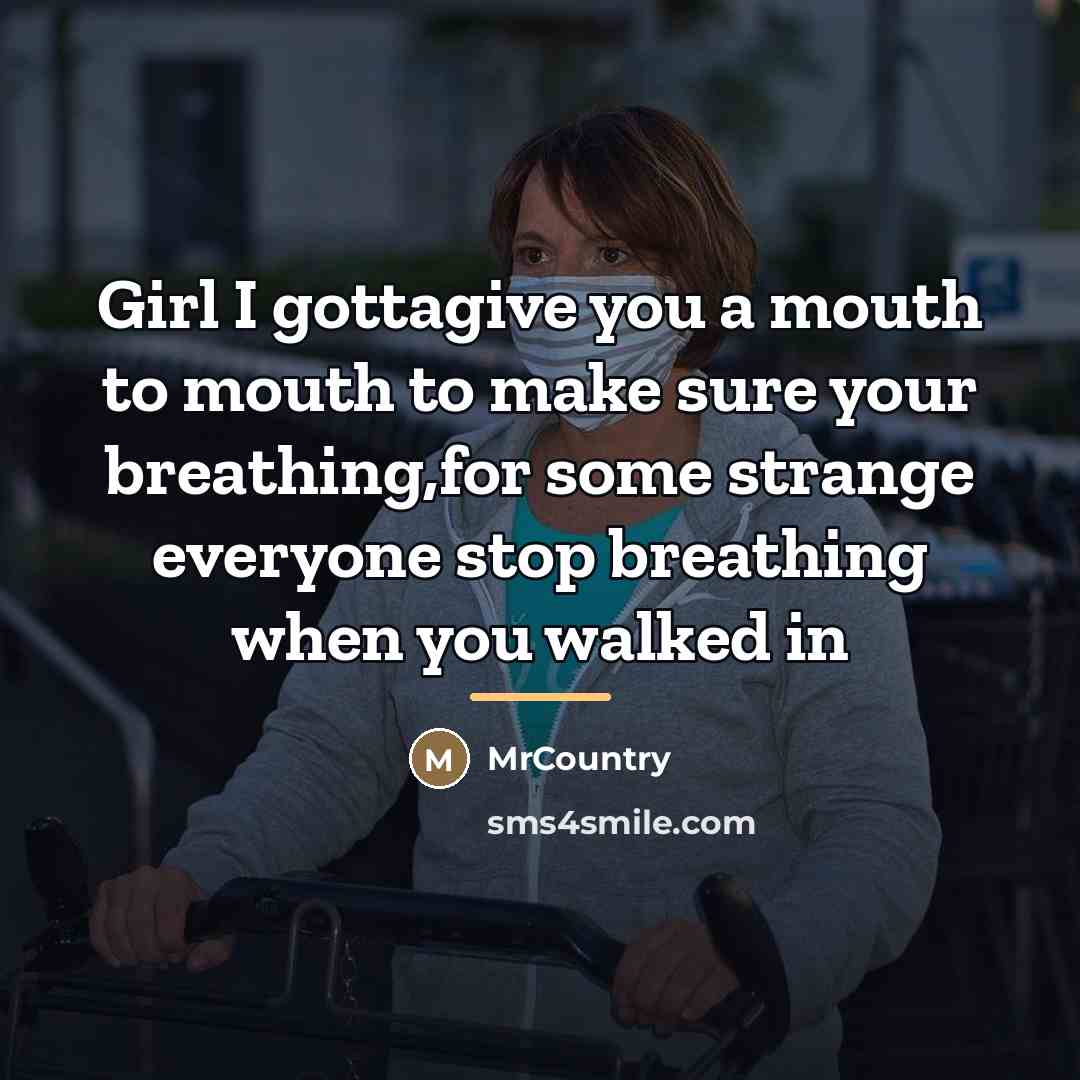 “Girl I gottagive you a mouth to mouth to make…” quote by MrCountry
