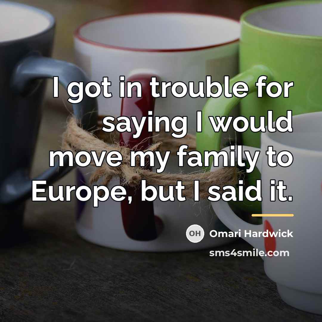 “I got in trouble for saying I would move my…” quote by Omari Hardwick