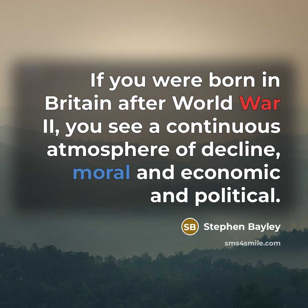 “If you were born in Britain after World War II,…” quote by Stephen Bayley