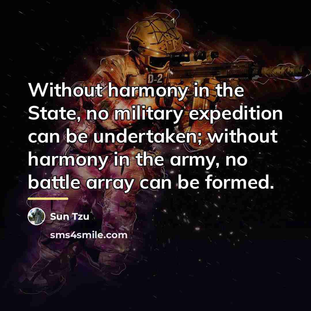 “Without harmony in the State, no military expedition can be…” quote by Sun Tzu