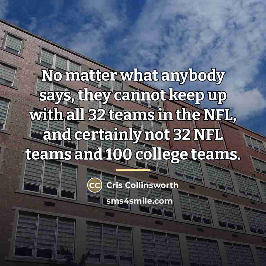 “No matter what anybody says, they cannot keep up with…” quote by Cris Collinsworth