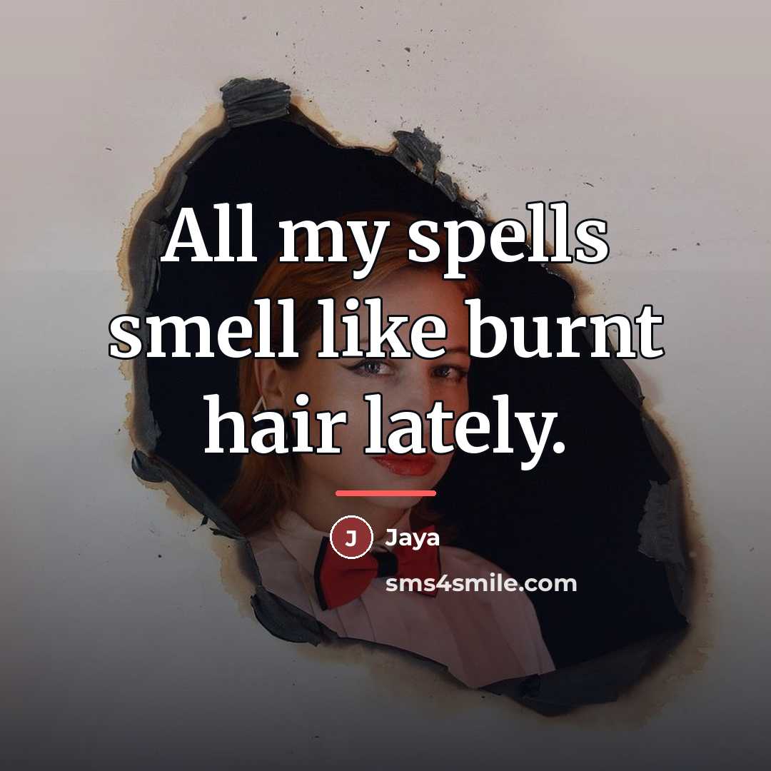 “All my spells smell like burnt hair lately.…” quote by Jaya
