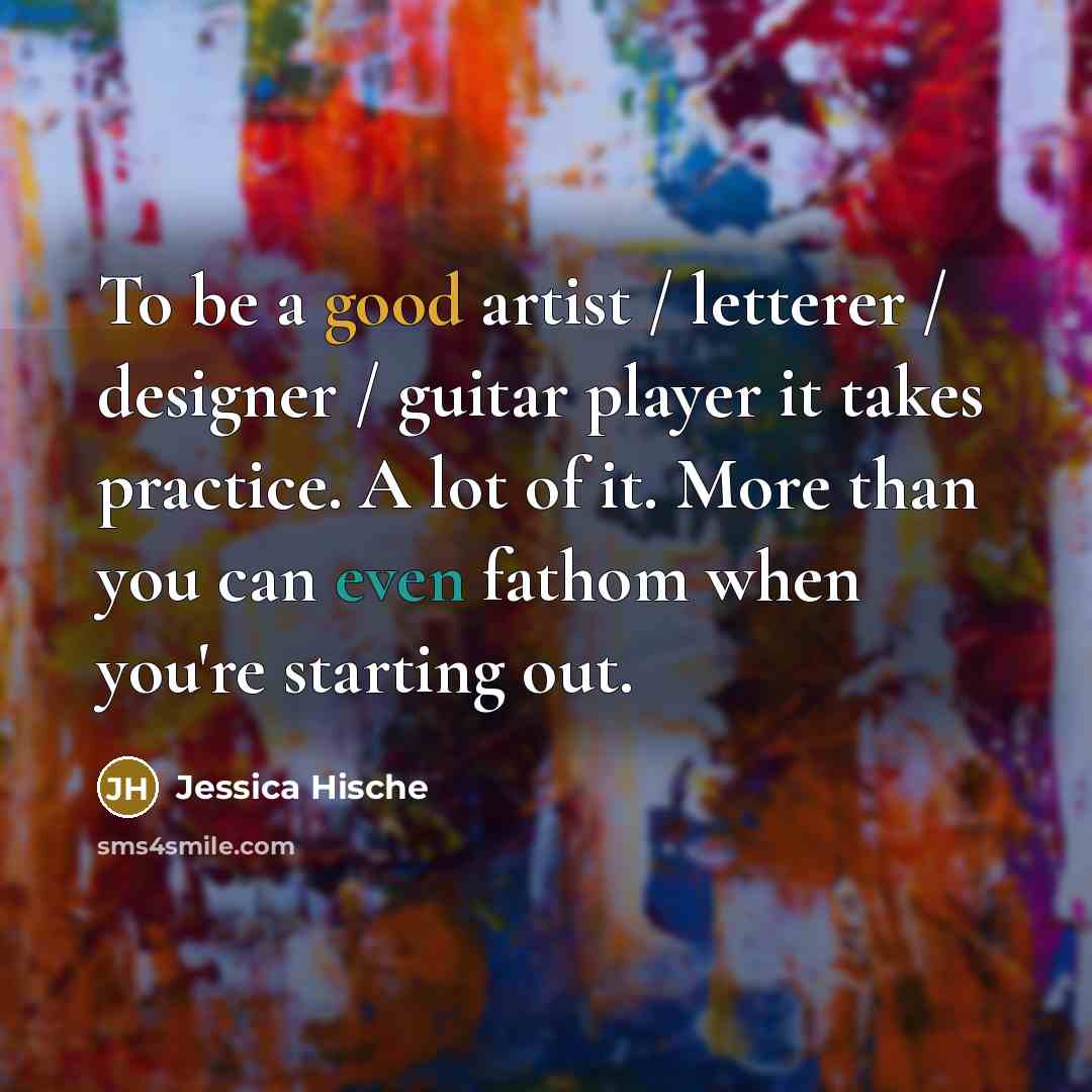 “To be a good artist / letterer / designer /…” quote by Jessica Hische