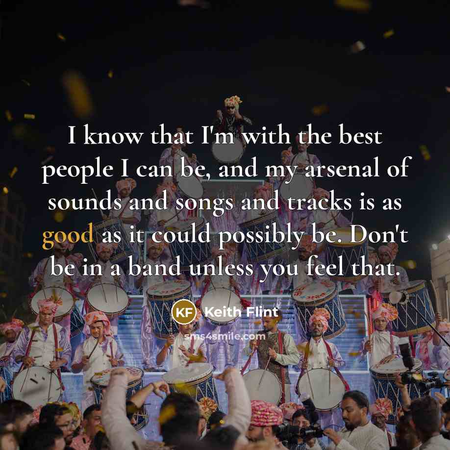 “I know that I'm with the best people I can…” quote by Keith Flint