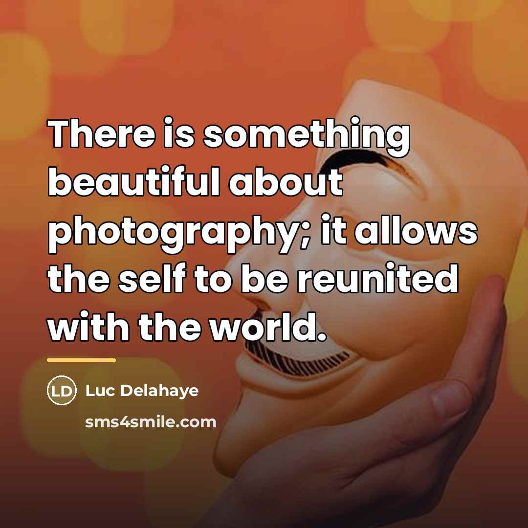 “There is something beautiful about photography; it allows the self…” quote by Luc Delahaye