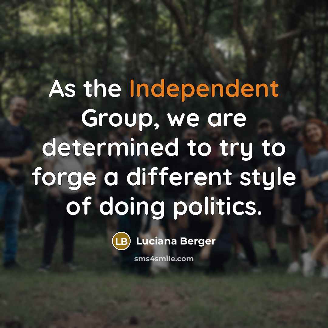 “As the Independent Group, we are determined to try to…” quote by Luciana Berger