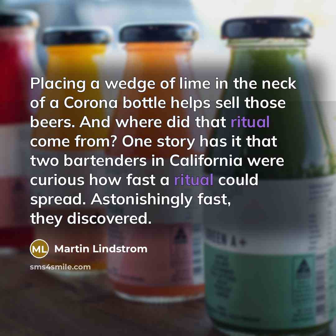 “Placing a wedge of lime in the neck of a…” quote by Martin Lindstrom