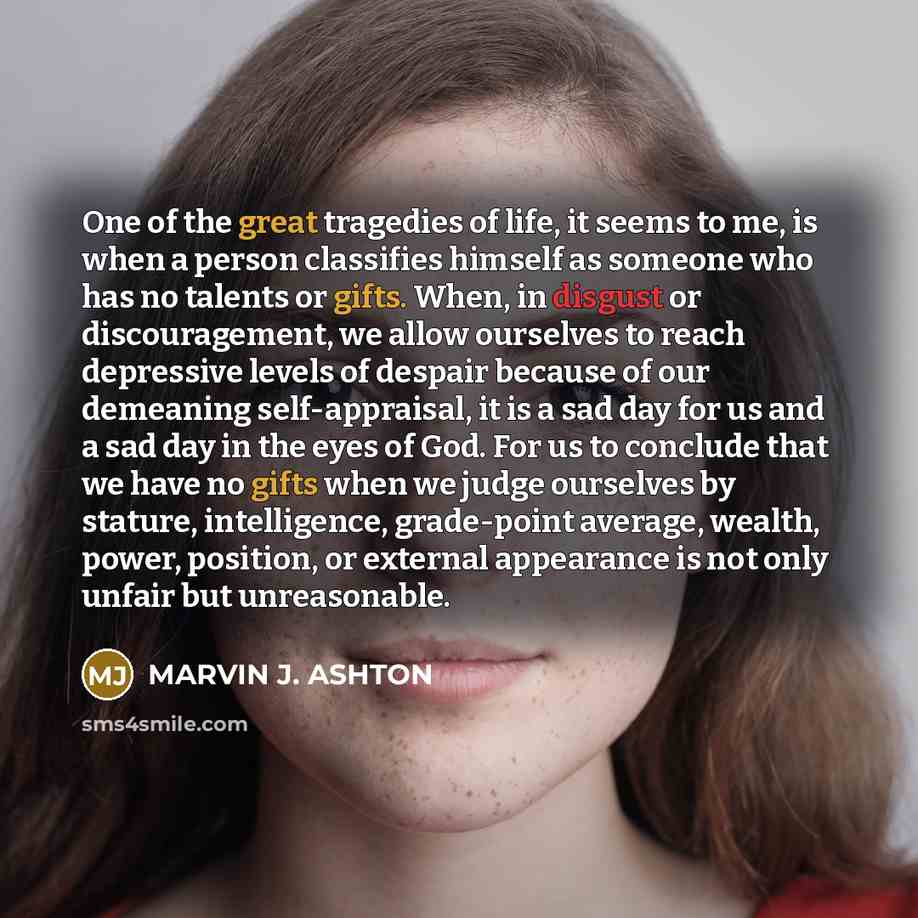 “One of the great tragedies of life, it seems to…” quote by Marvin J. Ashton