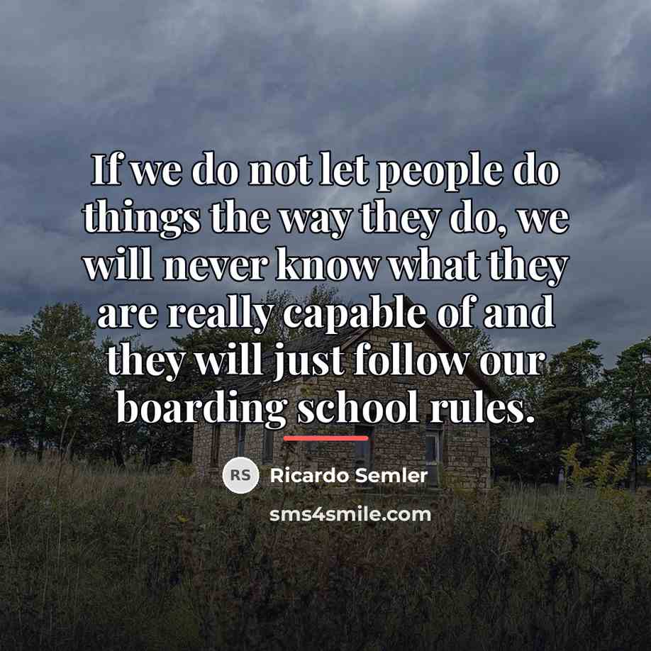“If we do not let people do things the way…” quote by Ricardo Semler