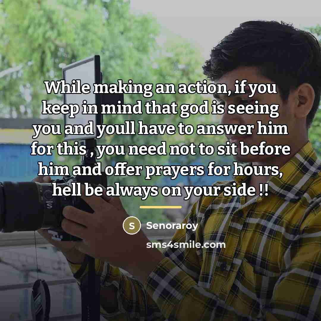 “While making an action, if you keep in mind that…” quote by Senoraroy