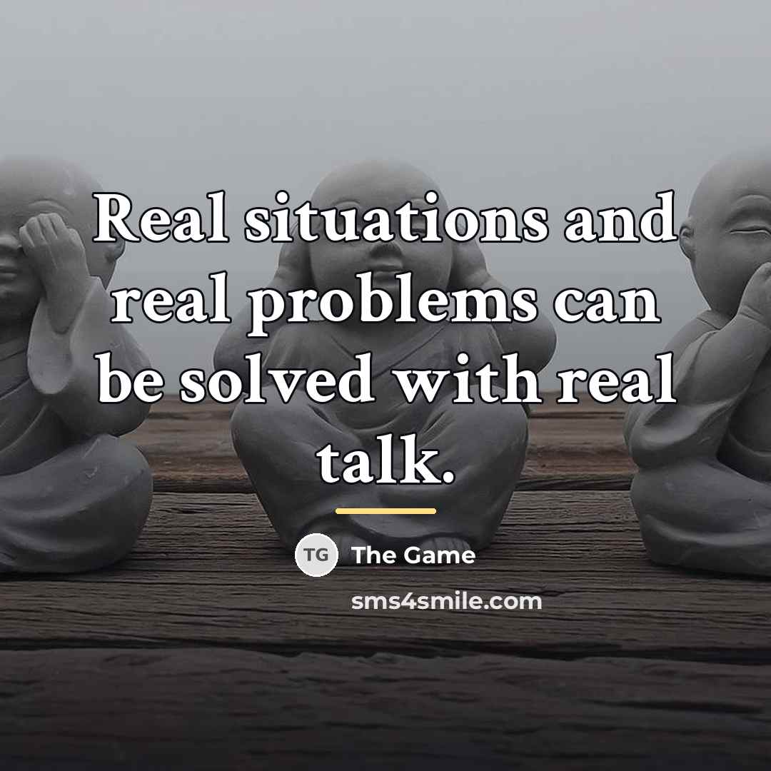 “Real situations and real problems can be solved with real…” quote by The Game